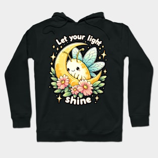 LET YOUR LIGHT SHINE - KAWAII FLOWERS INSPIRATIONAL QUOTES Hoodie